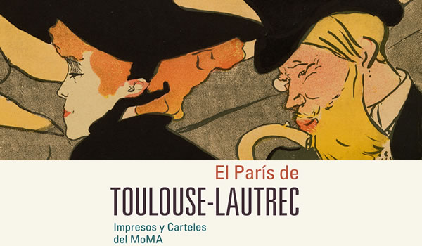 El París de Toulouse-Lautrec. Impresos y carteles del MoMA