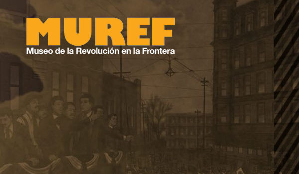 Museo de la Revolución en la Frontera