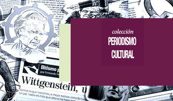Colección de Periodismo Cultural